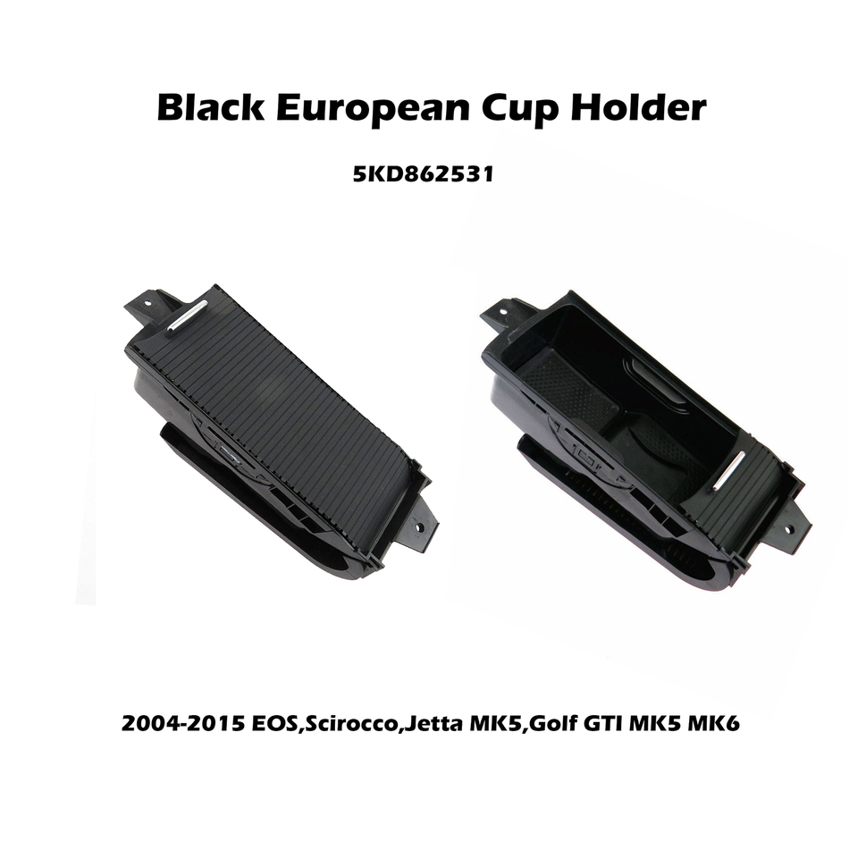 5KD862531 Black European Cup Holder for VW Golf GTI MK6 Jetta No Beettle Opener
