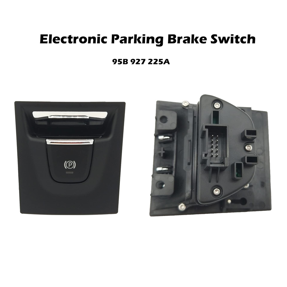 Electronic Parking Brake Switch 95B927225A For Porsche Macan 2015-2018 3.0L 3.6L