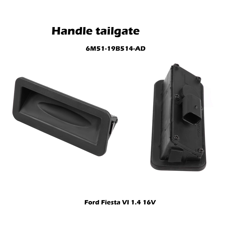 Tailgate handle switch button trunk open for Ford C-Max Fiesta 6 6M51-19B514-AD