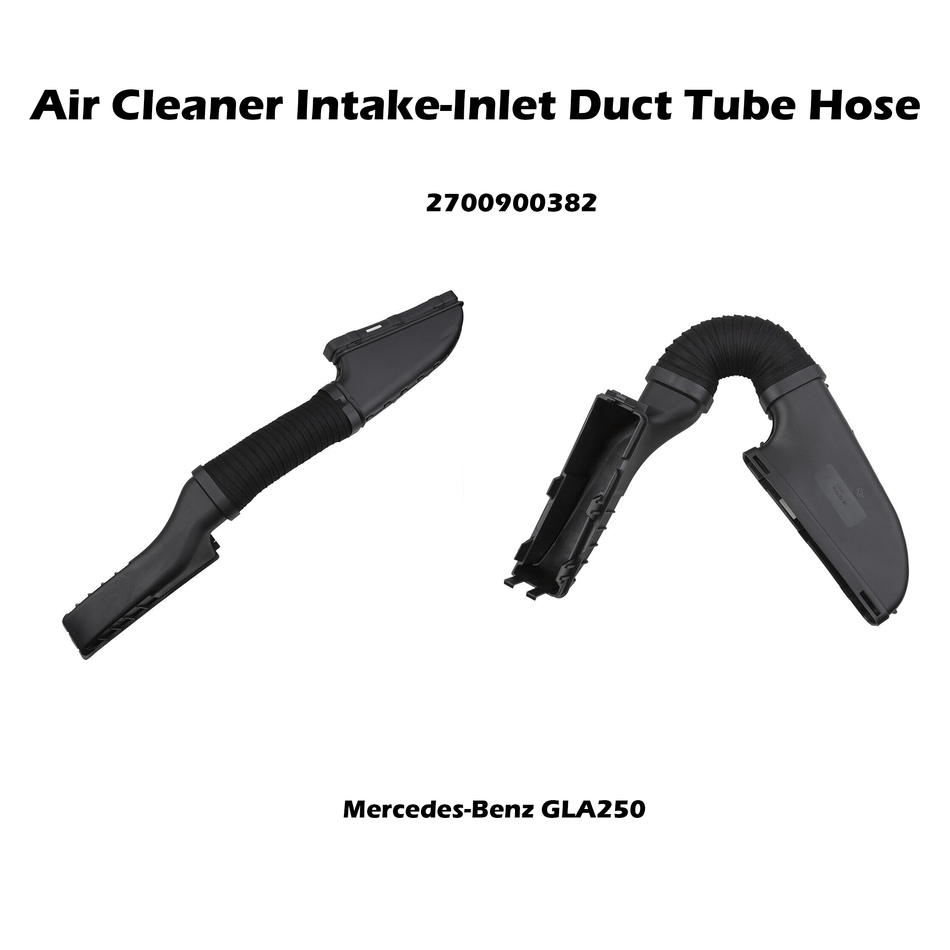 For 2014-2018 Mercedes-Benz CLA250 Air Cleaner Intake-Inlet Duct Hose 2700900382