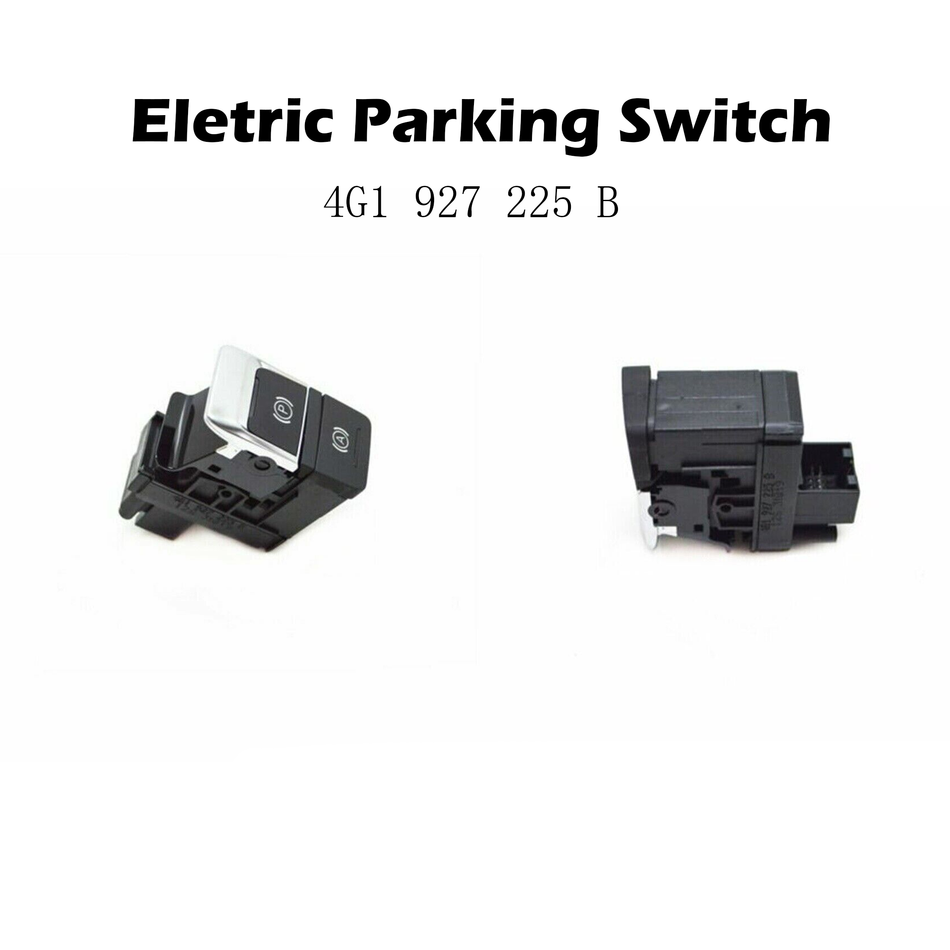 Interruptor de estacionamiento eléctrico #4G1 927 225 B Compatible con Audi A6 C7 A7 RS7 S7 Sportback