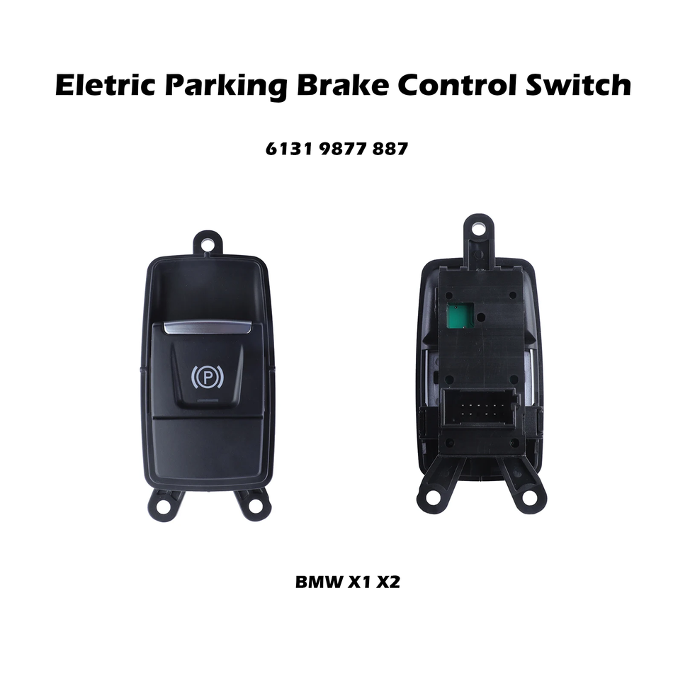 Eletric Parking Brake Swtich #61319877887 Compatible with BMW F39 X2 F48 F49 X1 F52