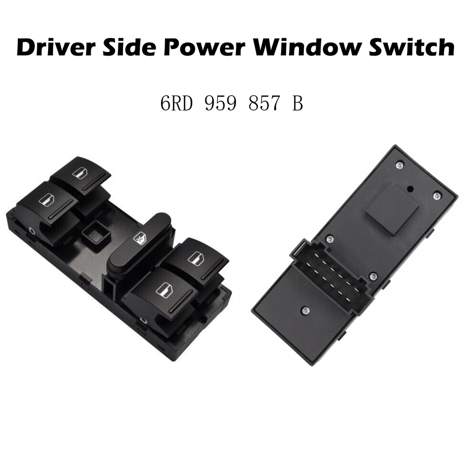 Driver Side Power Window Switch #6RD 959 857 B Compatible with Volkswagen POLO 2011 - 2013