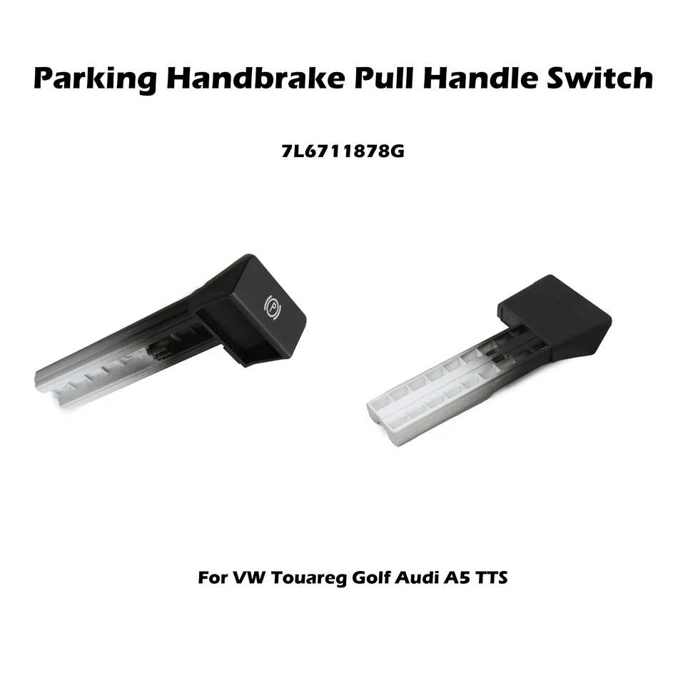 Parking Handbrake Pull Handle Switch For VW Touareg Golf Audi A5 TTS 7L6711878G